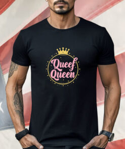 Tryguys Queef Queen Shirt
