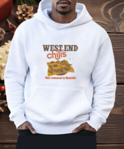 West End Chili's Best Restaurant In Nashville Shirt