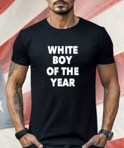 White Βοy Of The Year Shirt