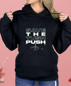 Save the Tush Push Shirt