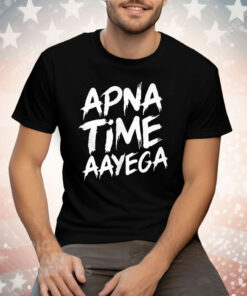 Apna Time Aayega Tee Shirt