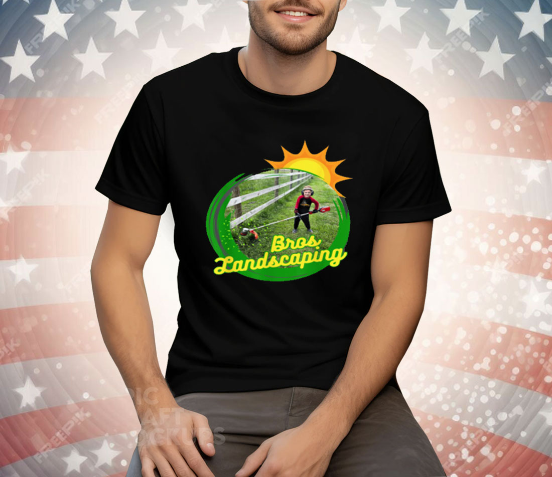 Bros Landscaping Tee Shirt