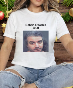 Eden Rocks Dui Tee Shirt