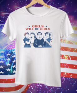 Girl Will Be Girls Patriotic Feminist 4th Of July USA Premium Tee Shirt