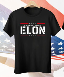 I Stand with Elon Tee Shirt
