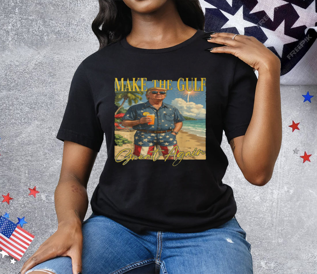 Make The Gulf Great Again Tee Shirt