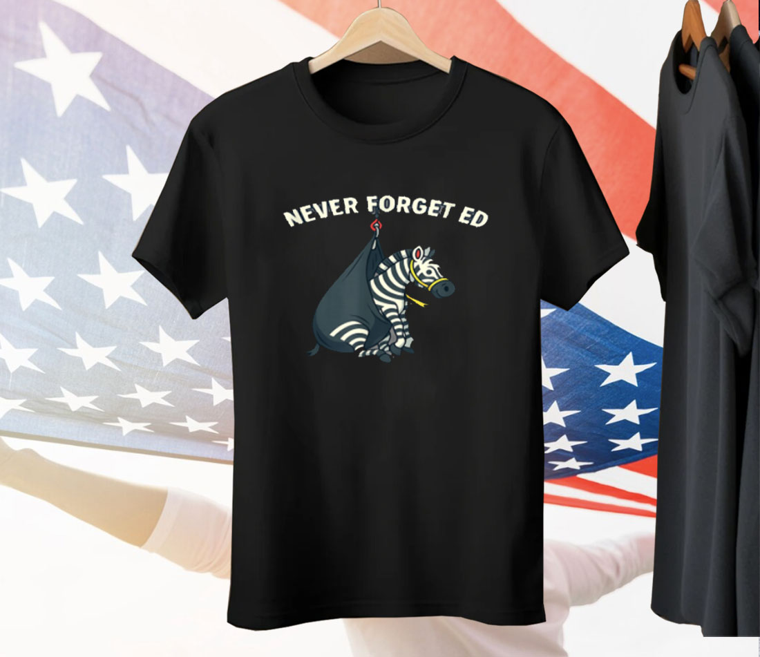 Never Forget Ed the Zebra Captured Tee Shirt