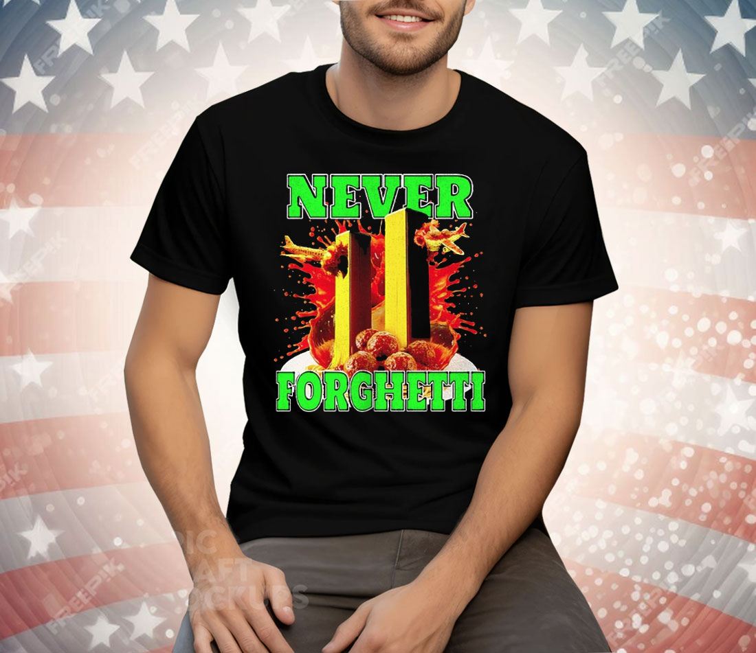 Never Forghetti Tee Shirt