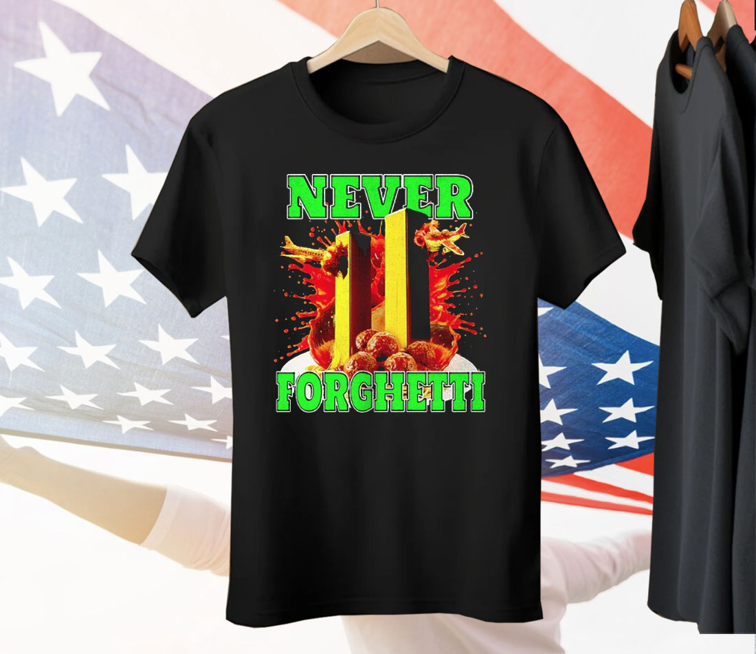 Never Forghetti Tee Shirt