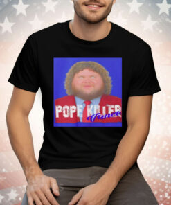 Pope killer Vance Tee Shirt