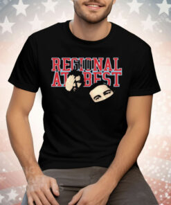 Regional At Best Tee Shirt