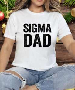 Sigma Dad Tee Shirt