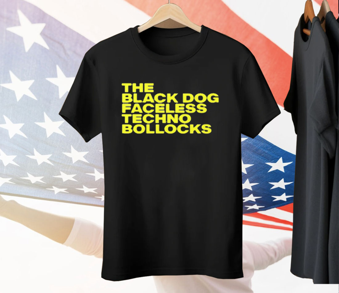 The Black Dog Faceless Techno Bollocks Tee Shirt