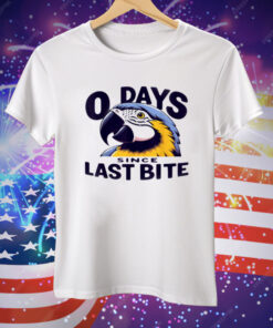0 Days Since Last Bite Parrot Humor Nonprofit Attire Tee Shirt