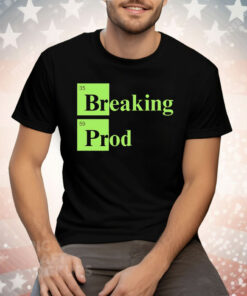 35 Breaking 59 Prod Tee Shirt