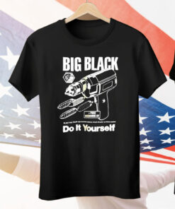 Big Black Do It Yourself Tee Shirt