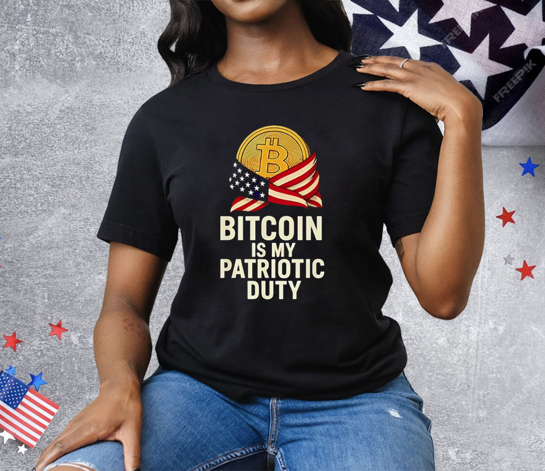 Bitcoin Is My Patriotic Duty Tee Shirt