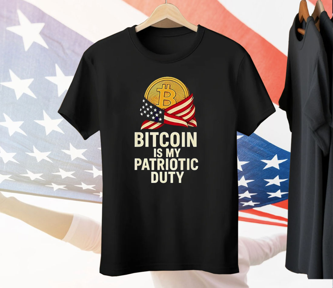 Bitcoin Is My Patriotic Duty Tee Shirt