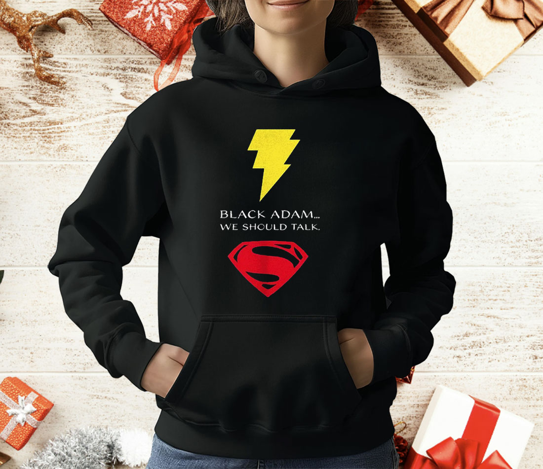 Black Adam X Superman We Should Talk T-Shirt