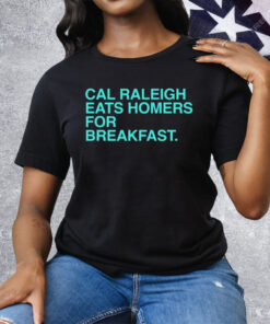 Cal Raleigh Eats Homers For Breakfast Tee Shirt
