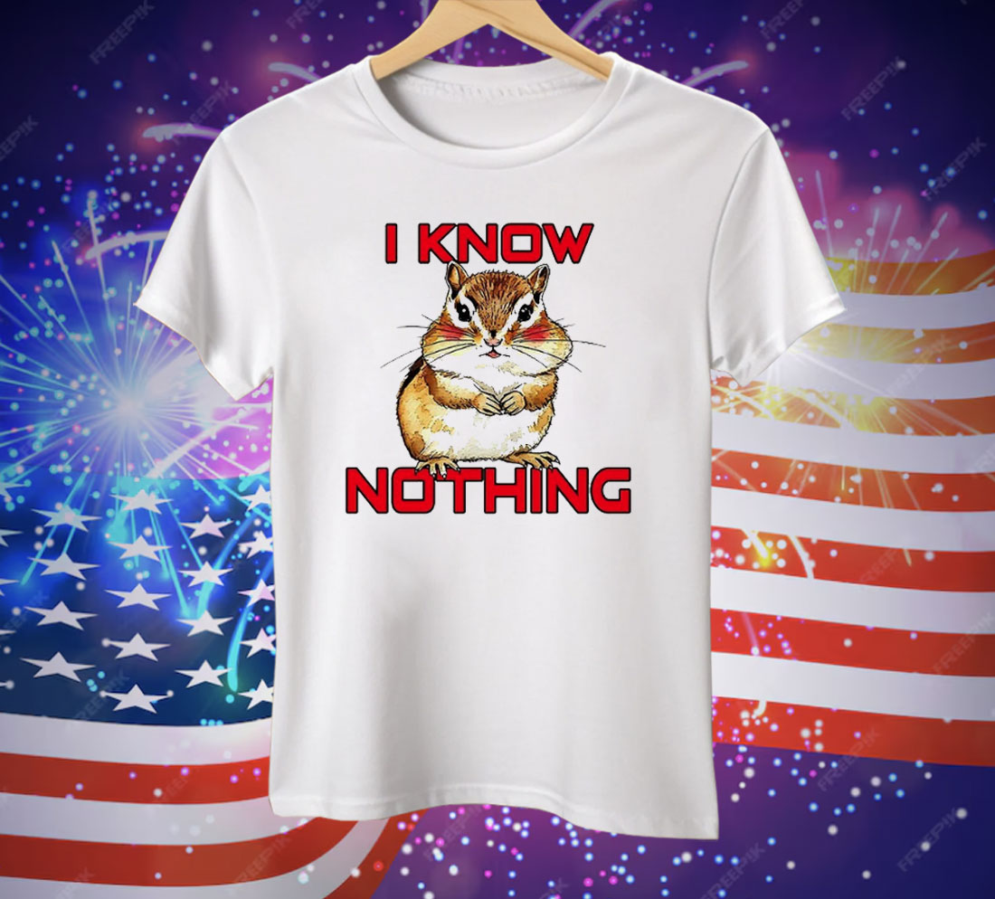 Chipmunk I Know Nothing Tee Shirt