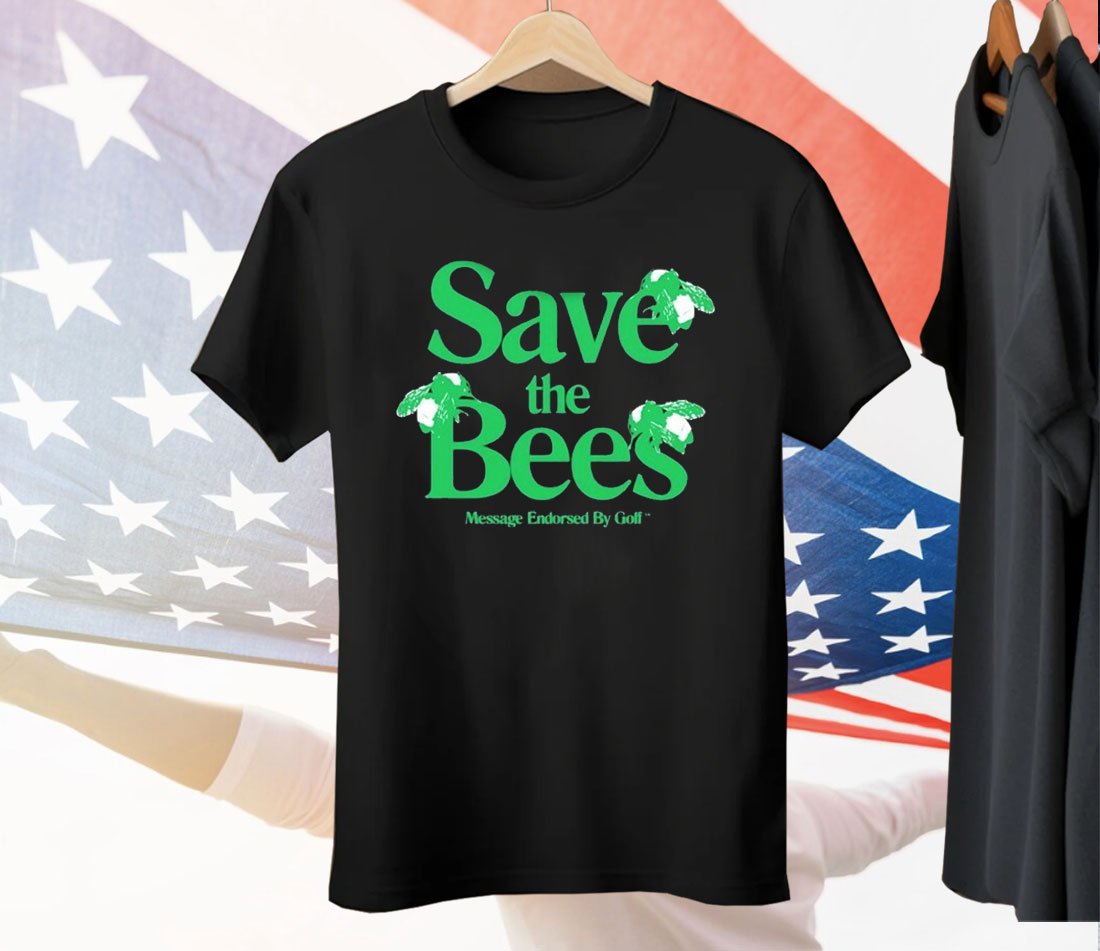 Creator Save The Bees Message Endorsed By Golf Tee Shirt
