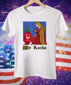 Funny Hot Sauce Art Sir Racha Tee Shirt
