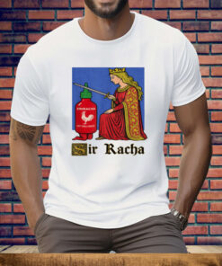 Funny Hot Sauce Art Sir Racha Tee Shirt