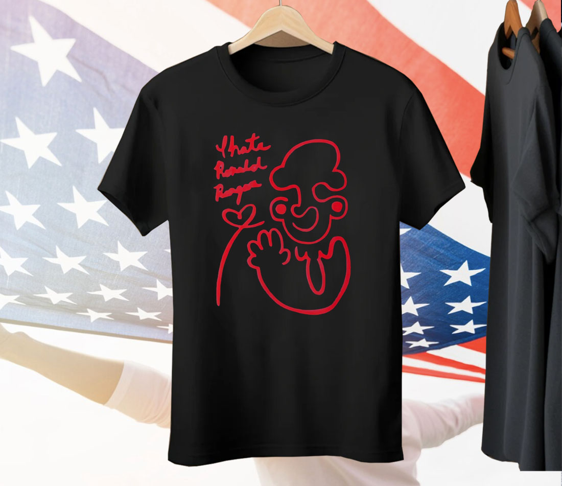 I Hate Ronald Reagan Tee Shirt