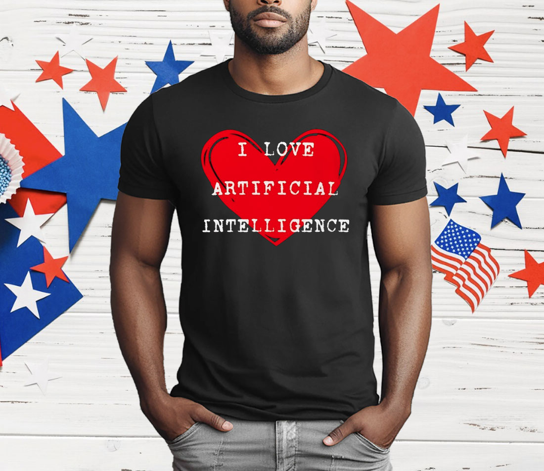 I Love Artificial Intelligence T-Shirt