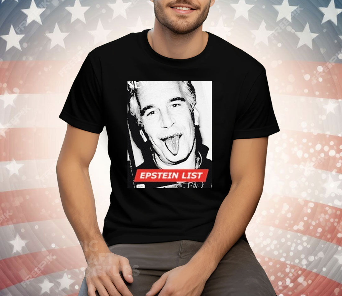 Jeffrey Epstein List Tee Shirt
