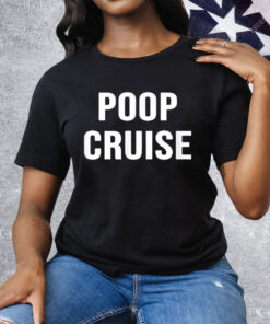 Poop Cruise Tee Shirt