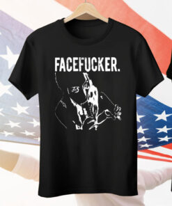 Praiseche Facefucker Tee Shirt