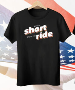 Short Enjoy The Ride Tee Shirt
