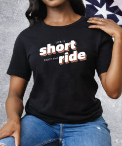 Short Enjoy The Ride Tee Shirt