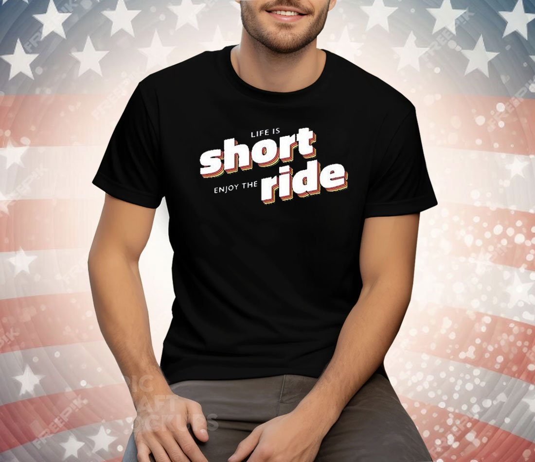 Short Enjoy The Ride Tee Shirt