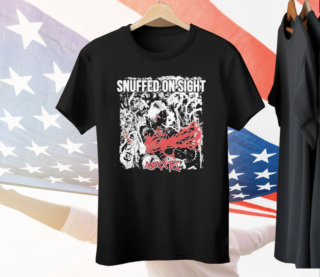 Snuffed On Sight Smoke Tee Shirt