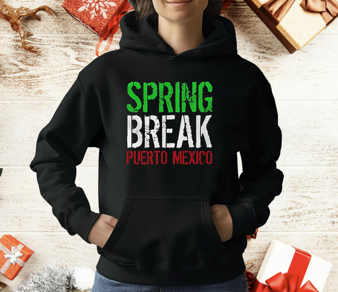 Spring Break Puerto Mexico T-Shirt