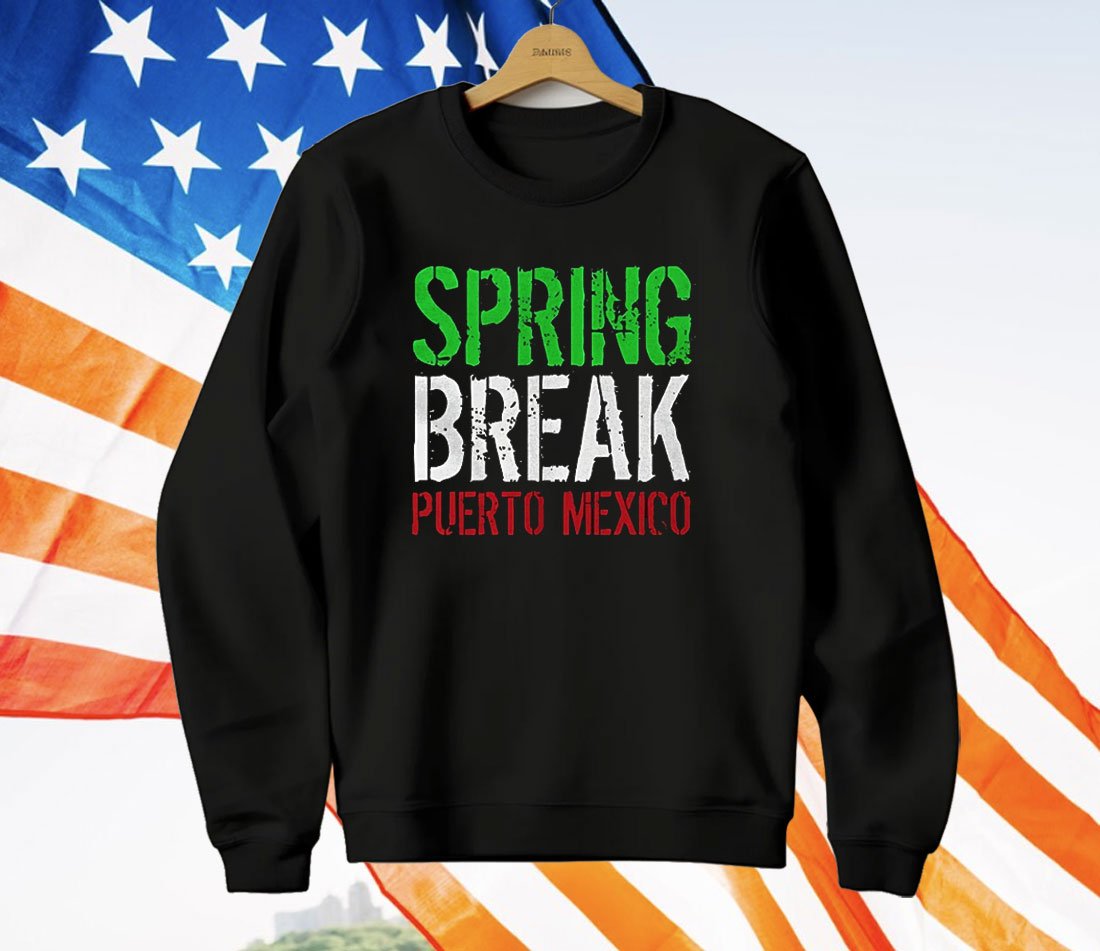 Spring Break Puerto Mexico T-Shirt