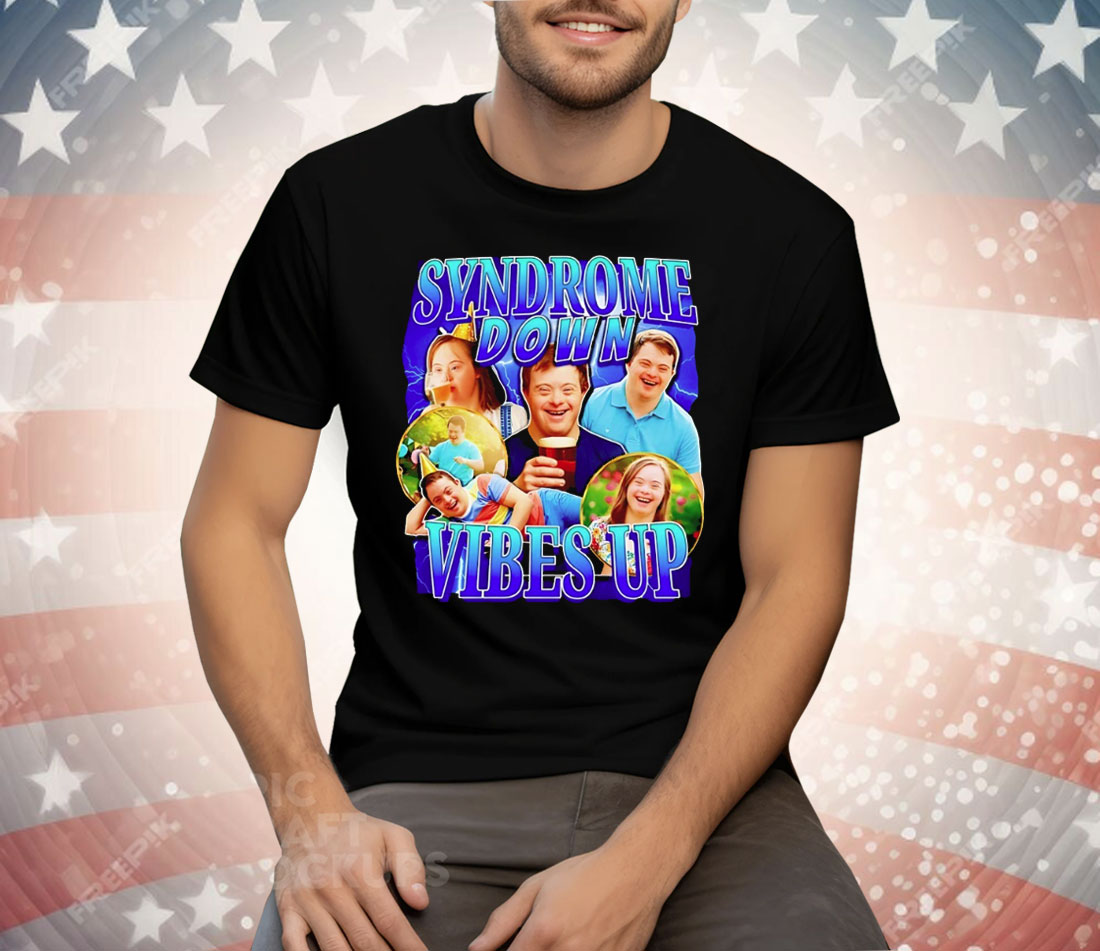 Syndrome Down Vibes Up Tee Shirt