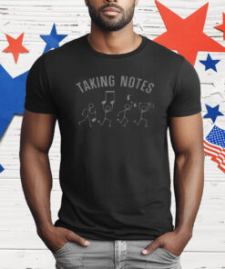 Taking Notes Musical Note Gag Music Lover T-Shirt
