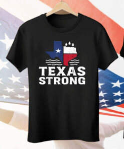 Texas Floods Strong Tee Shirt