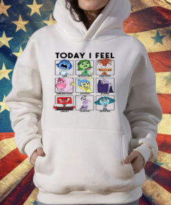 Today I Feel Sad Disgusted Anxious T-Shirt