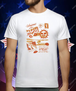 Unions Are Hot I like My Coffee The Way T-Shirt