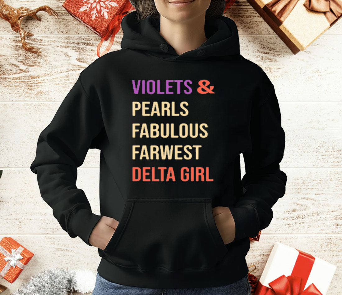 Violets And Pearls Fabulous Farwest Delta Girl T-Shirt