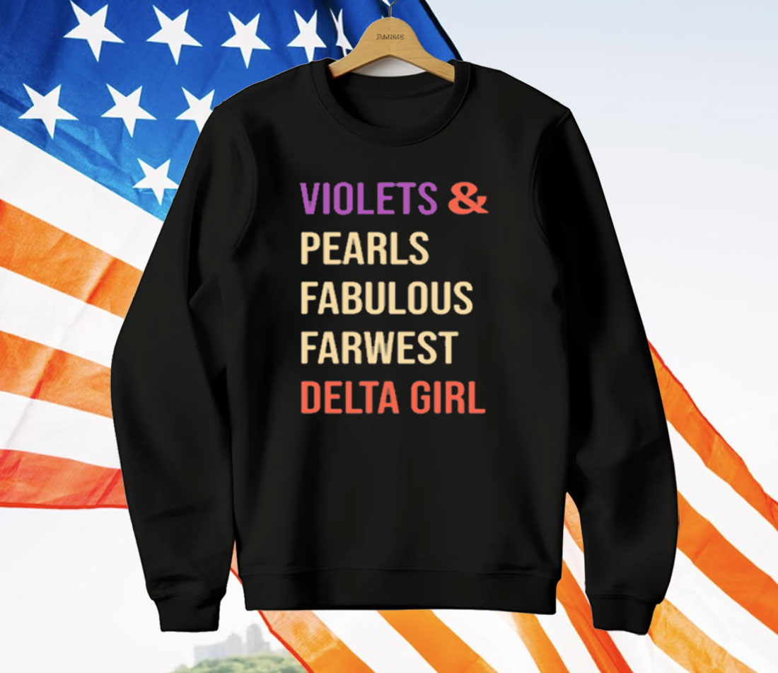 Violets And Pearls Fabulous Farwest Delta Girl T-Shirt