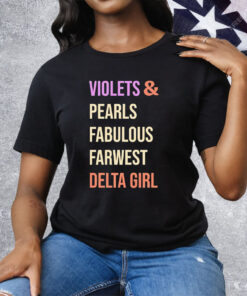 Violets And Pearls Fabulous Farwest Delta Girl Tee Shirt