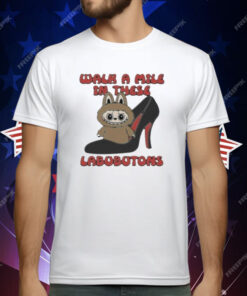 Walk A Mile In These Labubutons T-Shirt