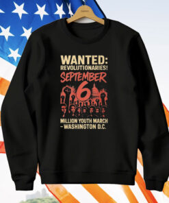 Wanted Revolutionaries September 6 Million March Washington D.c T-Shirt