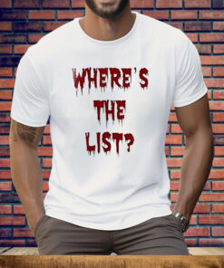 Where’s The List T-Shirt